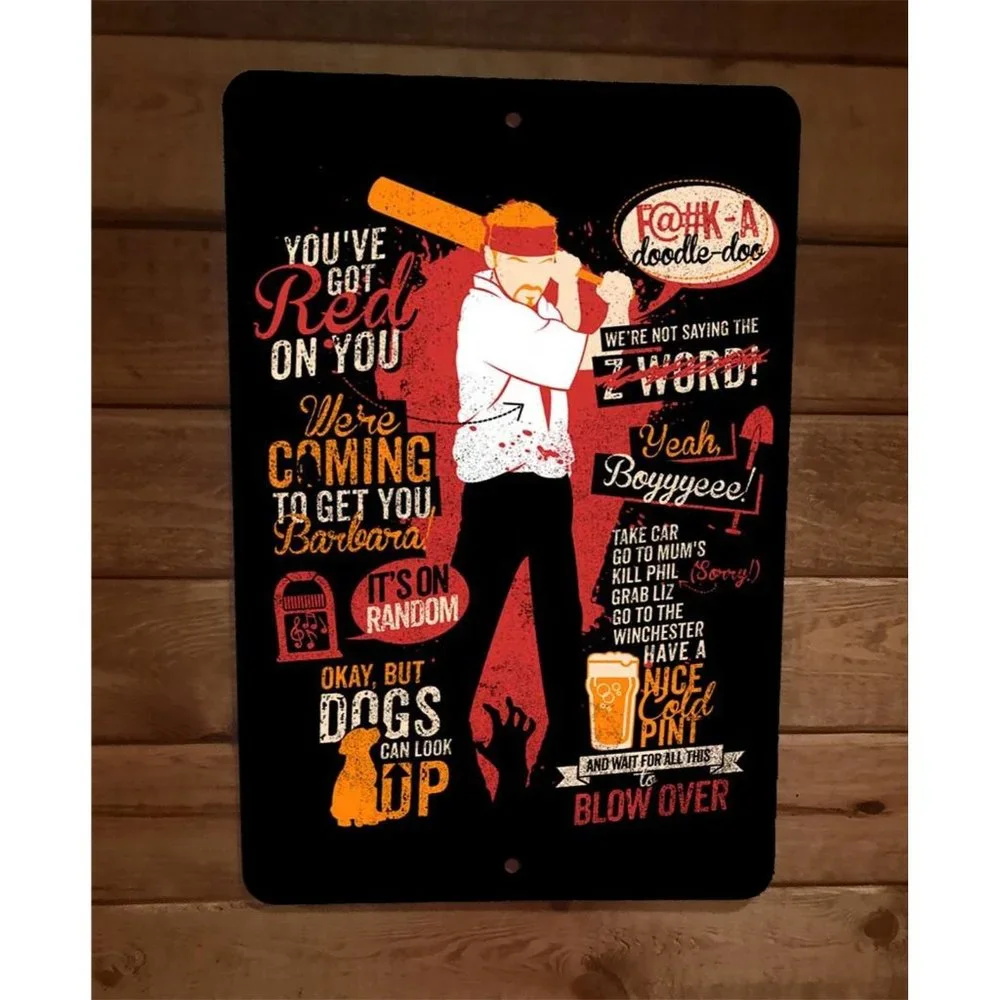 Shaun of the Dead Phrases‎ 8x12 Metal Wall Sign Poster